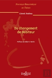 Du Changement De Débiteur - Volume 92