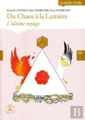 Du Chaos À La Lumière : L'Ultime Voyage
