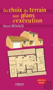 Du Choix Du Terrain Aux Plans D'Exécution