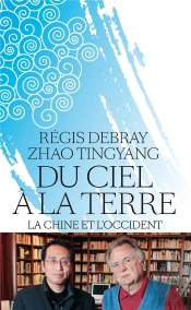 Du Ciel À La Terre ; La Chine Et L'Occident