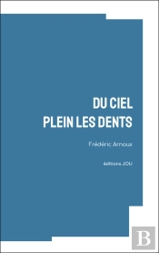 Du Ciel Plein Les Dents