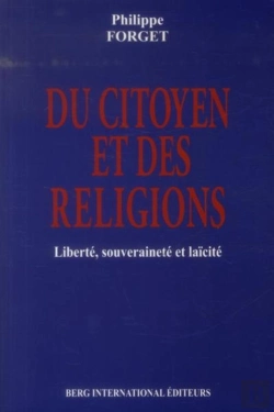 Bertrand.pt - Du Citoyen Et Des Religions ; Liberté, Souveraineté Et Laïcité