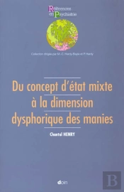 Du Concept D'Etat Mixte A La Dimension Dysphorique Des Manies