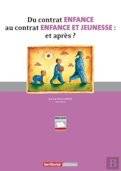 Bertrand.pt - Du Contrat Enfance Au Contrat Enfance Et Jeunesse ; Et Après ?
