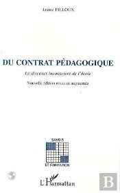 Du Contrat Pédagogique : Le Discours Inconscient De L'École