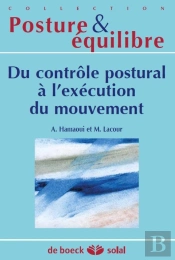 Du Controle Postural A L'Execution Du Mouvement