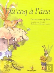 Du Coq À L'Âne ; Poèmes Et Comptines