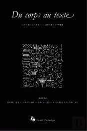 Du Corps Au Texte ; Approches Comparatives