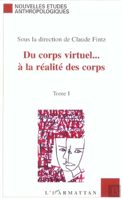 Bertrand.pt - Du Corps Virtuel A La Realites Des Corps T.1