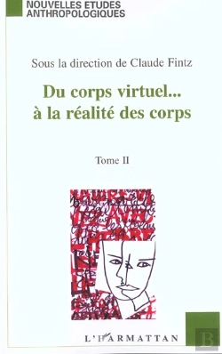 Bertrand.pt - Du Corps Virtuel A La Realites Des Corps T.2