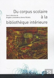 Du Corpus Scolaire À La Bibliothèque Intérieure
