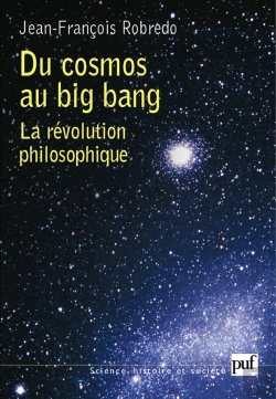 Bertrand.pt - Du Cosmos Au Big Bang ; La Révolution Philosophique