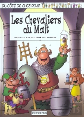 Du Cote De Chez Poje T.13; Les Chevaliers Du Malt