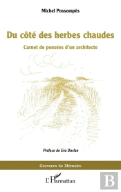 Du Côté Des Herbes Chaudes : Carnet De Pensées D'Un Architecte