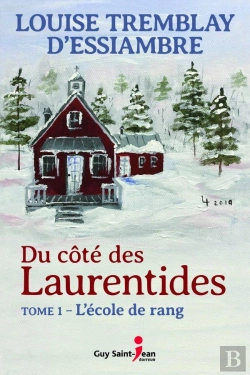 Bertrand.pt - Du Côté Des Laurentides Tome 1 : L'École De Rang