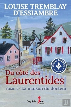 Bertrand.pt - Du Côté Des Laurentides Tome 3 : La Maison Du Docteur