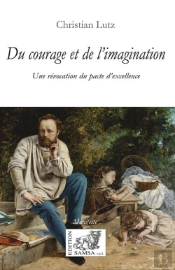 Bertrand.pt - Du Courage Et De L'Imagination : Une Révocation Du Pacte D'Excellence