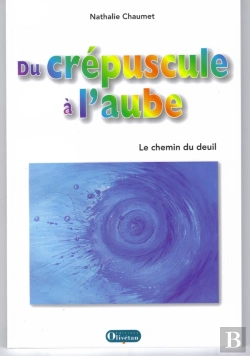 Bertrand.pt - Du Crépuscule À L'Auble. Le Chemin Du Deuil