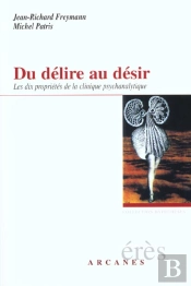 Du Delire Au Desir