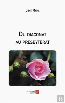 Bertrand.pt - Du Diaconat Au Presbyterat