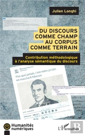 Du Discours Comme Champ Au Corpus Comme Terrain ; Contribution Méthodologique À L'Analyse Sémantique Du Discours