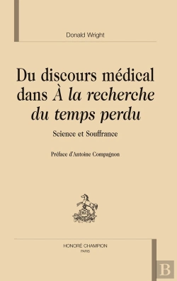 Bertrand.pt - Du Discours Médical Dans À La Recherche Du Temps Perdu ; Science Et Souffrance