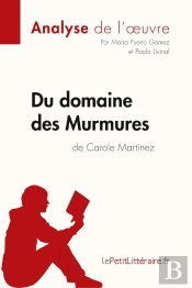Du Domaine Des Murmures De Carole Martinez