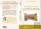 Du Don A L'Aide ; Le Marche De L'Altruisme