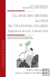 Du Droit Des Déchets Au Droit De L'Économie Circulaire : Regards Sur La Loi Du 10 Février 2020