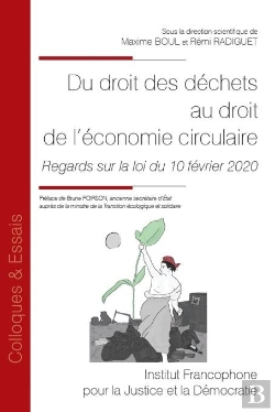 Bertrand.pt - Du Droit Des Déchets Au Droit De L'Économie Circulaire : Regards Sur La Loi Du 10 Février 2020