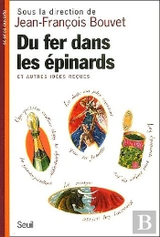Du Fer Dans Les Épinards Et Autres Idées Reçues