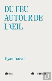 Du Feu Autour De L'Oeil