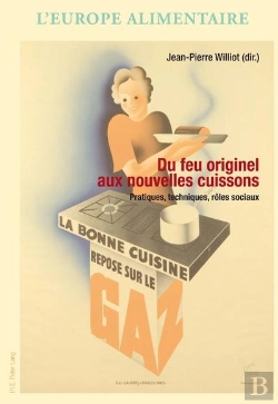 Bertrand.pt - Du Feu Originel Aux Nouvelles Cuissons : Pratiques, Techniques, Rôles Sociaux