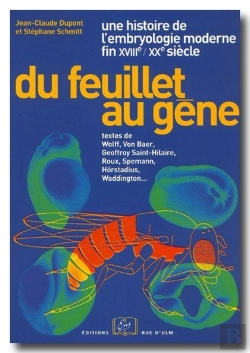 Bertrand.pt - Du Feuillet Au Gène ; Une Histoire De L'Embryologie Moderne ; Fin Xviiie-Xxe Siècle