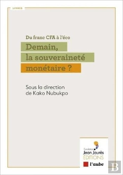 Bertrand.pt - Du Franc Cfa A L Eco - Demain, La Souverainete Monetaire ?