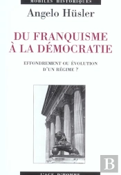 Du Franquisme A La Democratie (1953-1976)