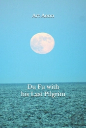 Du Fu With His Last Pilgrim