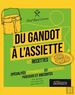 Bertrand.pt - Du Gandot À L'Assiette : 42 Recettes