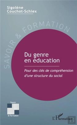 Bertrand.pt - Du Genre En Education - Pour Des Cles De Comprehension D'Une Structure Du Social