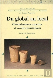 Du Global Au Local ; Connaissances Expertes Et Savoirs Territoriaux