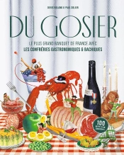 Du Gosier : Le Plus Grand Banquet De France Avec Les Confréries Gastronomiques & Bachiques