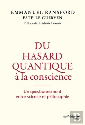 Du Hasard Quantique À La Conscience : Un Voyage Philosophique