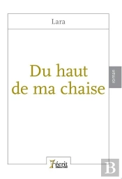 Du Haut De Ma Chaise
