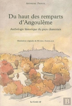 Bertrand.pt - Du Haut Des Remparts D'Angoulême ; Anthologie Historique Du Pays Charentais