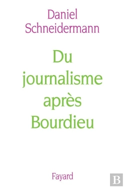 Bertrand.pt - Du Journalisme Apres Bourdieu