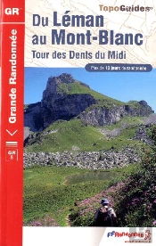Du Léman Au Mont-Blanc ; Tour Des Dents Du Midi