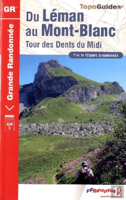 Bertrand.pt - Du Léman Au Mont-Blanc ; Tour Des Dents Du Midi