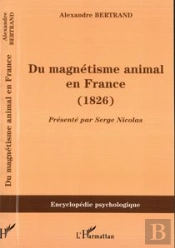 Du Magnetisme Animal En France ; 1826