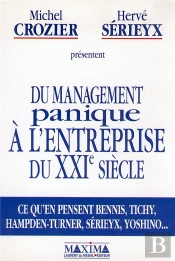 Du Management Panique A L'Entreprise Du Xxieme Siecle