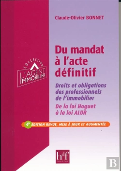Bertrand.pt - Du Mandat À L'Acte Définitif ; Droits Et Obligations Des Professionnels De L'Immobilier (4e Édition)